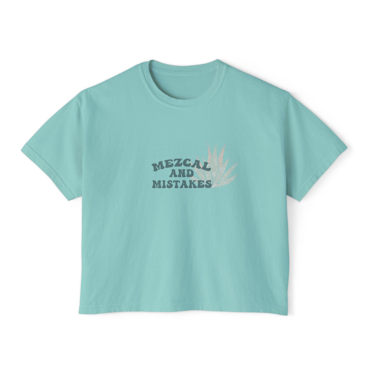 Mezcal and Mistakes Women's Boxy Tee