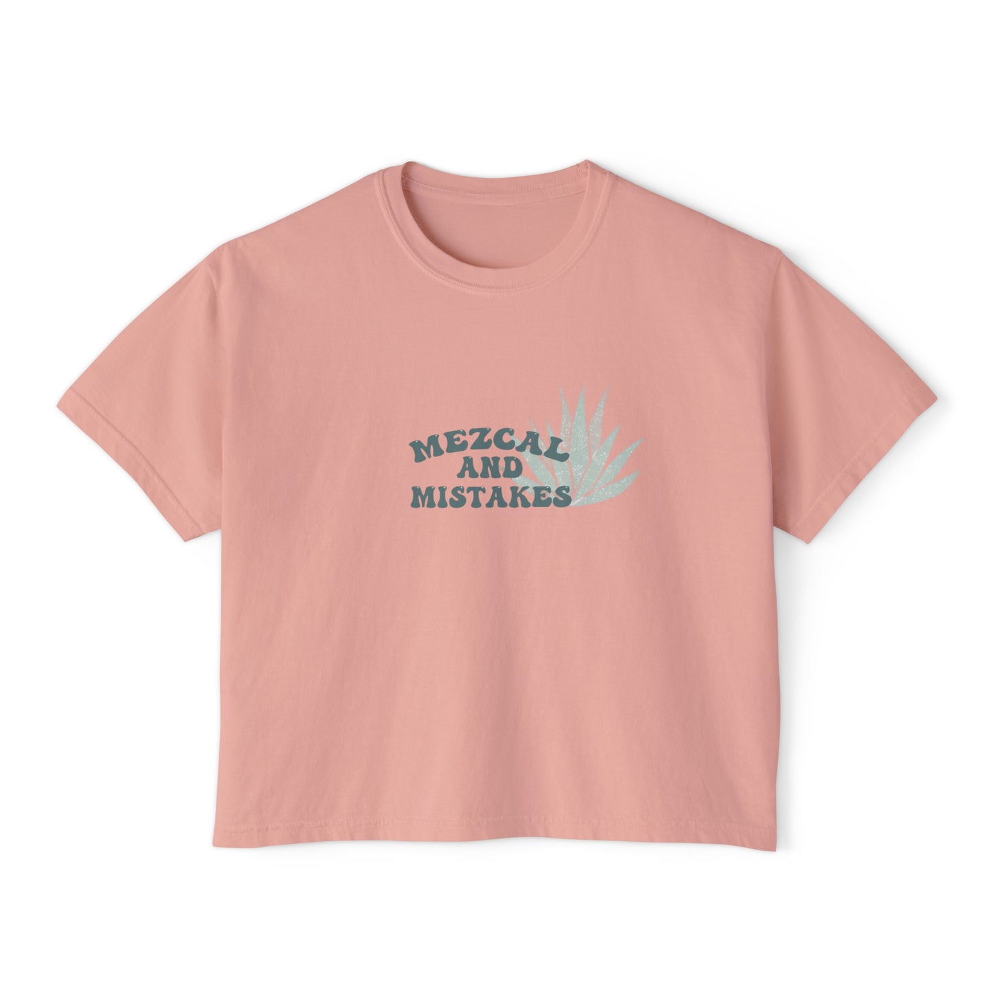 Mezcal and Mistakes Women's Boxy Tee