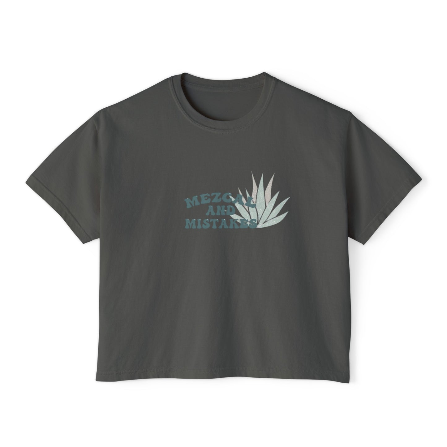 Mezcal and Mistakes Women's Boxy Tee